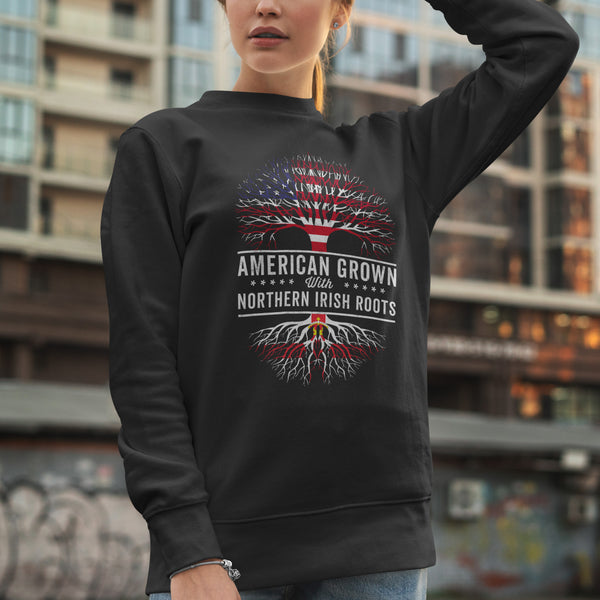 American Grown Northern Irish Roots Flag Sweatshirt