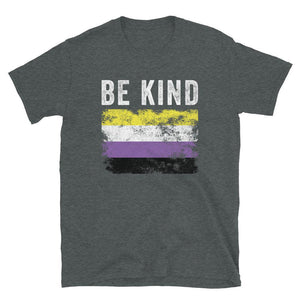 Be Kind Nonbinary Flag - LGBT+ T-Shirt