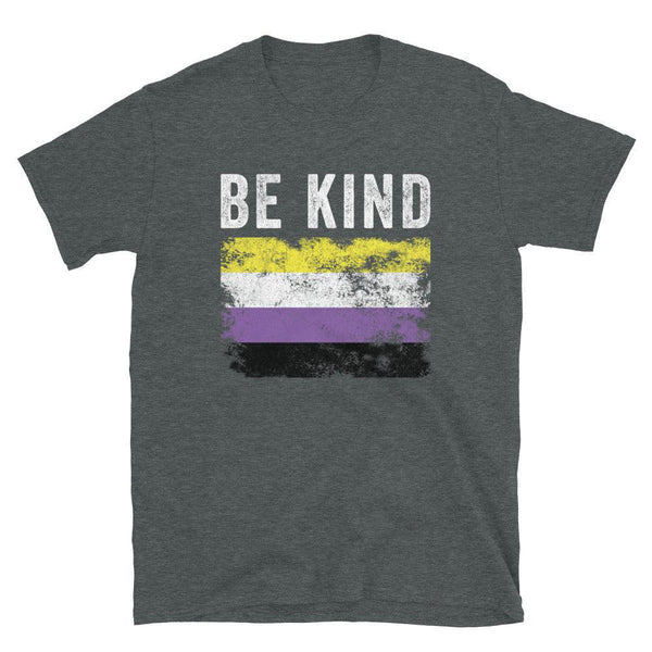 Be Kind Nonbinary Flag - LGBT+ T-Shirt