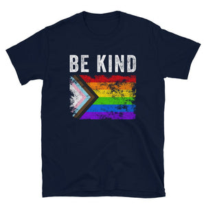 Be Kind Progress Pride Flag - Distressed LGBT+ T-Shirt