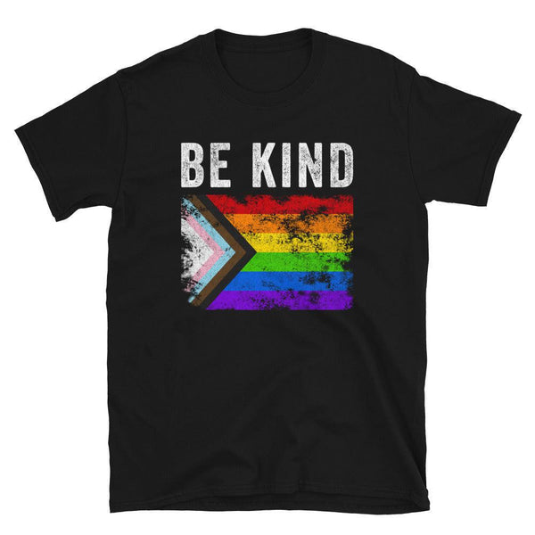 Be Kind Progress Pride Flag - Distressed LGBT+ T-Shirt