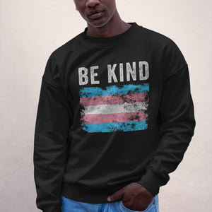 Be Kind Transgender Flag - LGBT+ Sweatshirt