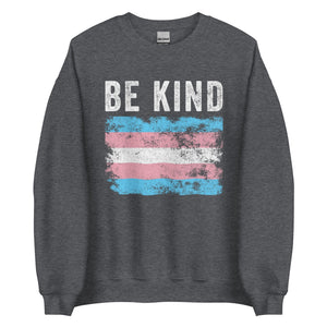 Be Kind Transgender Flag - LGBT+ Sweatshirt