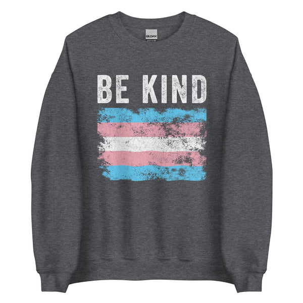 Be Kind Transgender Flag - LGBT+ Sweatshirt