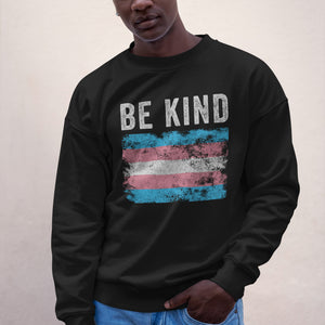 Be Kind Transgender Flag - LGBT+ Sweatshirt