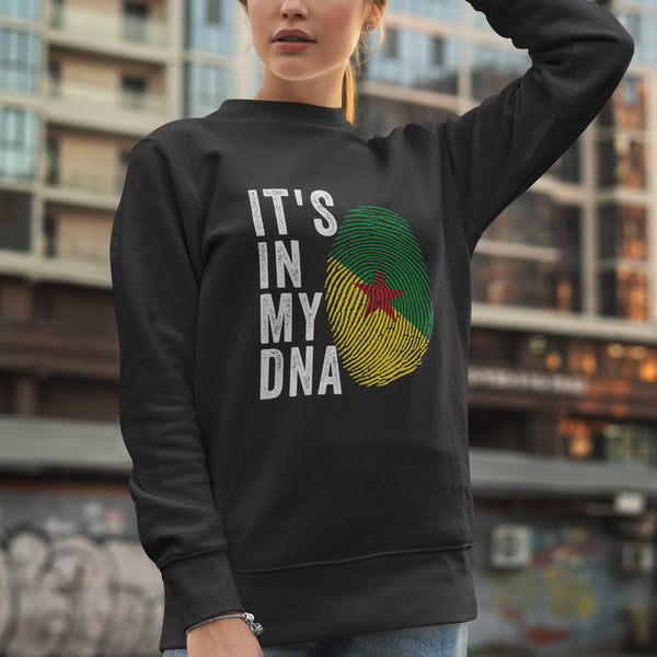It's In My DNA - French Guiana Flag Sweatshirt
