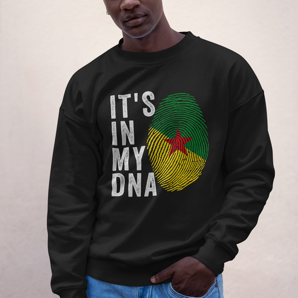 It's In My DNA - French Guiana Flag Sweatshirt