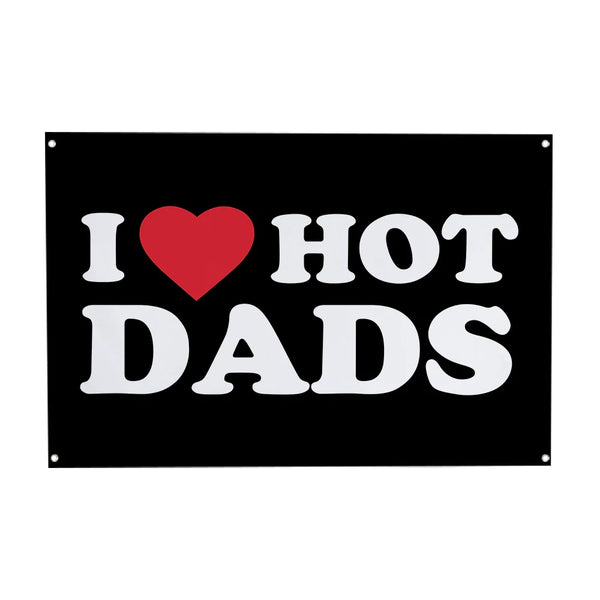 I Love Hot Dads Flag - 90x150cm(3x5ft) - 60x90cm(2x3ft)