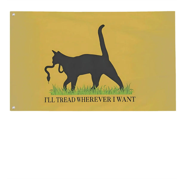 I'll Tread Wherever I Want Funny Cat Flag - 90x150cm(3x5ft) - 60x90cm(2x3ft)