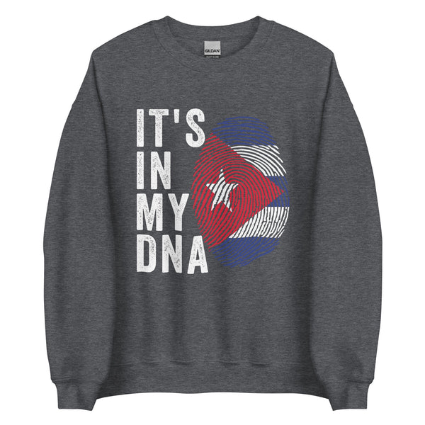 It's In My DNA - Cuba Flag Sweatshirt