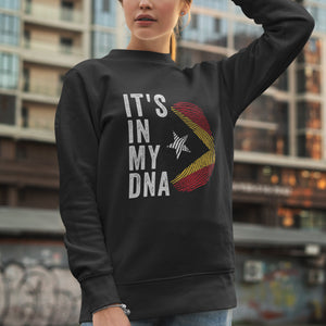 It's In My DNA - East Timor Flag Sweatshirt