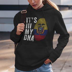 It's In My DNA - Ecuador Flag Hoodie