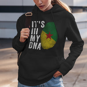 It's In My DNA - French Guiana Flag Hoodie