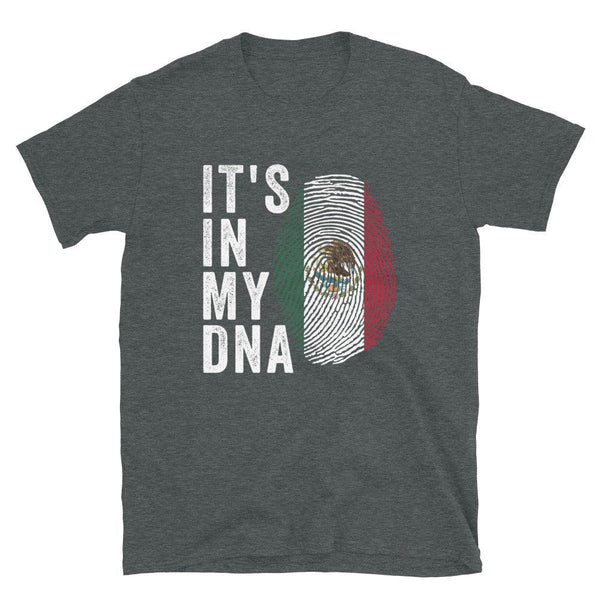 It's In My DNA - Mexico Flag T-Shirt