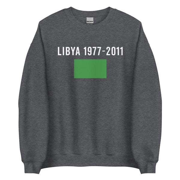 Libya 1977-2011 Flag Sweatshirt