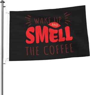 Wake Up And Smell The Coffee Flag - 90x150cm(3x5ft)