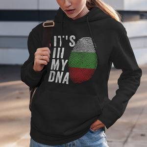 It's In My DNA - Bulgaria Flag Hoodie