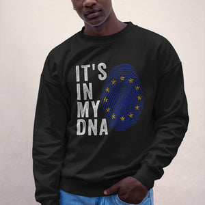 It's In My DNA - European Union Flag Sweatshirt