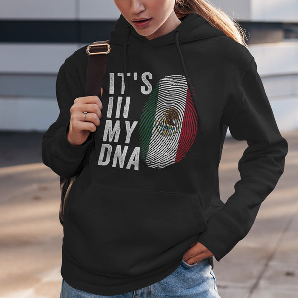It's In My DNA - Mexico Flag Hoodie