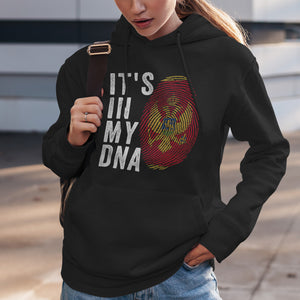 It's In My DNA - Montenegro Flag Hoodie