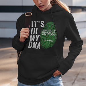 It's In My DNA - Saudi Arabia Flag Hoodie