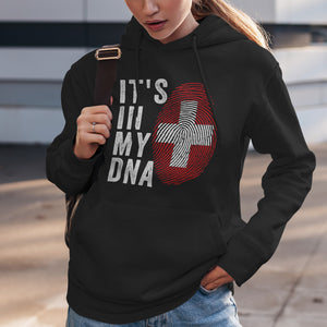 It's In My DNA - Switzerland Flag Hoodie